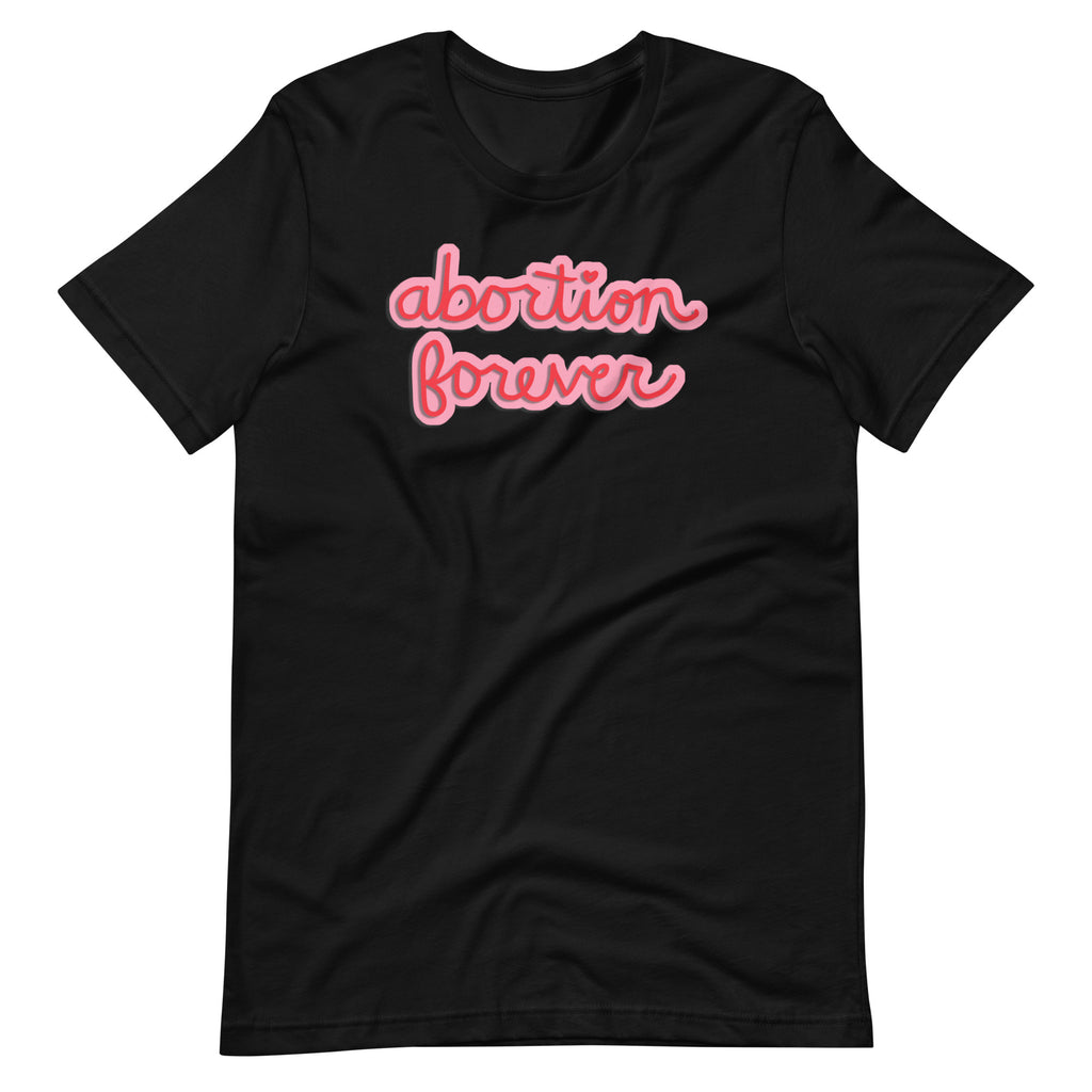 Abortion Forever Pink Black Tee